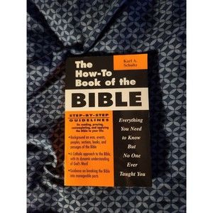The How-to Book of the Bible : everything You Need to Know But No One Ever...